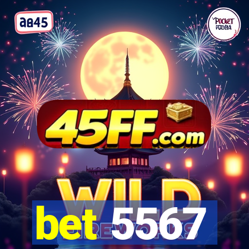bet 5567